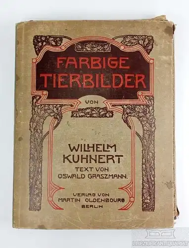Buch: Farbige Tierbilder, Kuhnert, Wilhelm / Graßmann, Oswald. 1907