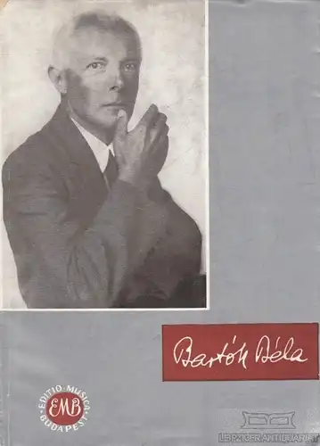 Buch: Die Handschrift Bela Bartoks, Szabolcsi, Bence / Rajeczky, Benjamin. 1961