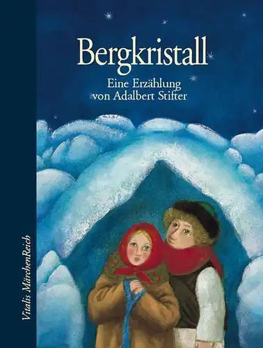Buch: Bergkristall, Stifter, Adalbert, 2005, Vitalis, Eine Erzählung