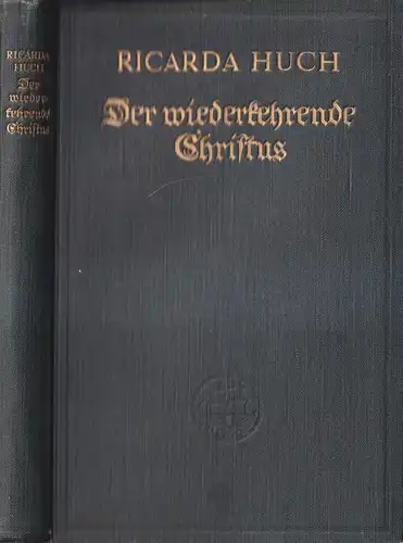 Buch: Der wiederkehrende Christus, Huch, Ricarda. 1926, Insel-Verlag, EA