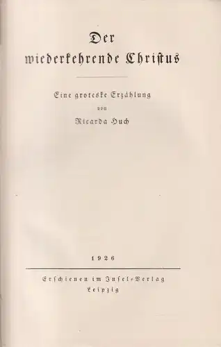 Buch: Der wiederkehrende Christus, Huch, Ricarda. 1926, Insel-Verlag, EA