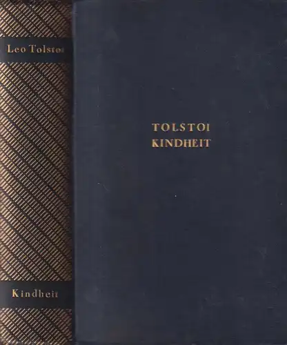 Buch: Kindheit. Knabenjahre. Jugendzeit, Tolstoi, Leo. 1928, Malik Verlag