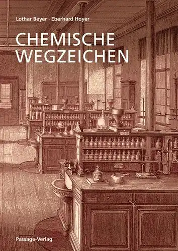 Buch: Chemische Wegzeichen, Beyer, Lothar, 2008, Passage-Verlag, sehr gut