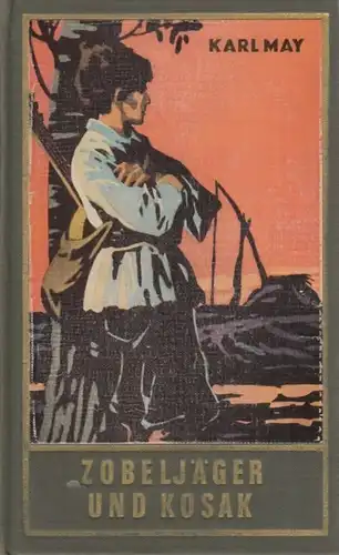 Buch: Zobeljäger und Kosak, May, Karl. Karl May's Gesammelte Werke, 1951, Roman