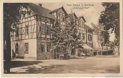 AK Bad Berka b. Weimar. Thüringer Hof. ca. 1919, Postkarte. Serien Nr, ca. 1919