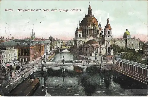 AK Berlin. Burgstrasse mit Dom und Königl. Schloss. ca. 1908, Postkarte