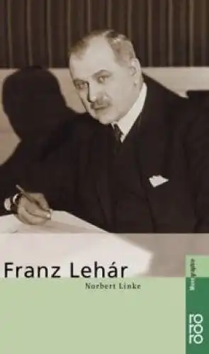 Buch: Franz Lehar, Linke, Norbert. Rororo, 2001, Rowohlt Taschenbuch Verlag