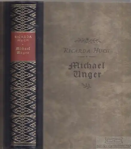 Buch: Michael Unger, Huch, Ricarda, Deutsche Buchgemeinschaft, Roman