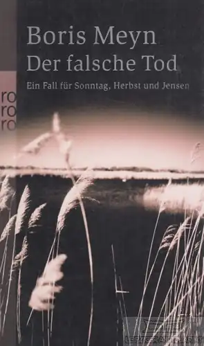 Buch: Der falsche Tod, Meyn, Boris. Rororo, 2005, Rowohlt Taschenbuch Verlag