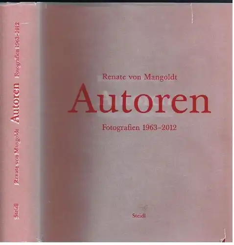 Buch: Autoren, Mangoldt, Renate von. 2013, Steidl Verlag, gebraucht, gut