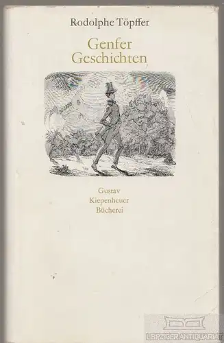 Buch: Genfer Geschichten, Töpffer, Rodolphe. Gustav-Kiepenheuer-Bücherei, 1973