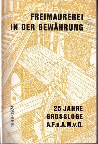 Buch: Freimaurerei in der Bewährung, Ullmann, Rolf u.a. 1975, Bauhütten Verlag