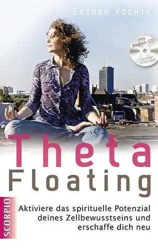 Buch: Theta Floating, Kochte, Esther, 2011, Scorpio Verlag, gut