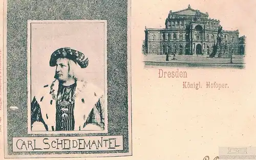AK Karl Scheidemantel. Dresden. Königliche Hofoper, Postkarte. No. 63