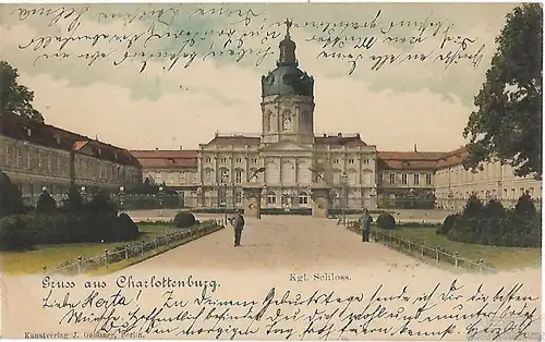 AK Gruss aus Charlottenburg. Kgl. Schloss. ca. 1905, Postkarte. Ca. 1905