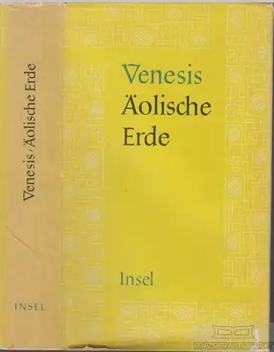 Buch: Äolische Erde, Venesis, Ilias. 1949, Insel-Verlag, Roman, gebraucht, gut
