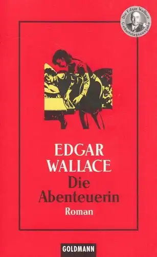 Buch: Die Abenteuerin, Wallace, Edgar. Edgar Wallace Geburtstagsausgabe, 2000