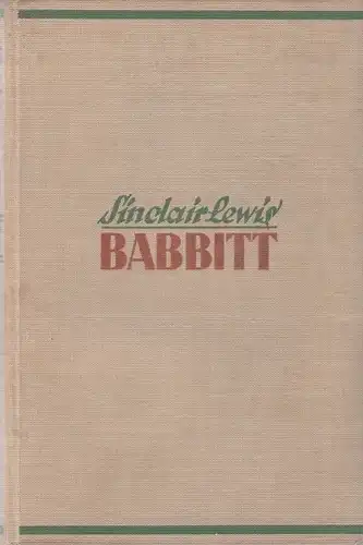 Buch: Babbitt, Lewis, Sinclair. 1924, Transmare Verlag, Roman, gebraucht, gut