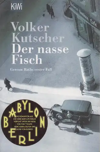 Buch: Der nasse Fisch, Kutscher, Volker. KiWi, 2018, Verlag Kiepenheuer & Witsch