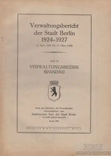Buch: Verwaltungsbericht der Stadt Berlin 1924-1928. Heft 16. 1930