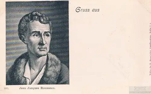 AK Jean-Jacques Rousseau, Postkarte. Nr. 200, Verlag E. Quaas'sche Kunsthandlung