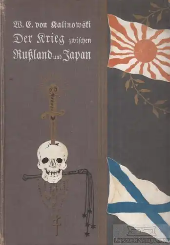 Buch: Der Krieg zwischen Rußland und Japan, Kalinowski, Walter Erdmann von. 1904