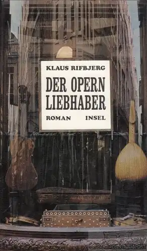 Buch: Der Opernliebhaber, Rifbjerg, Klaus. 1968, Insel Verlag, gebraucht, gut