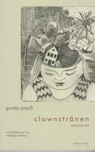 Buch: clownstränen, aphorismen. Preuß, Gunter, 2007, Plöttner Verlag