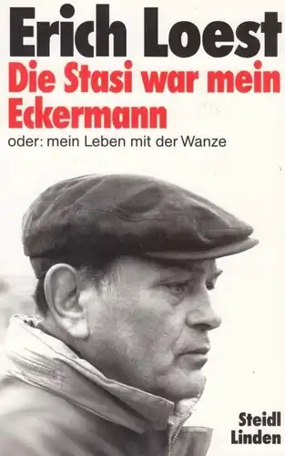 Buch: Die Stasi war mein Eckermann, Loest, Erich. 1992, gebraucht, gut