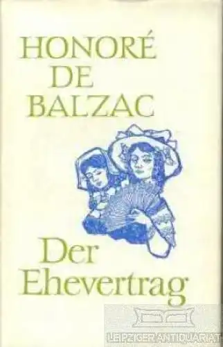 Buch: Der Ehevertrag, Balzac, Honore de. Die menschliche Komödie, 1961, Novellen