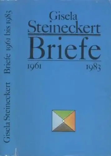 Buch: Briefe, Steineckert, Gisela. 1986, Verlag Neues Leben, 1961 bis 1983