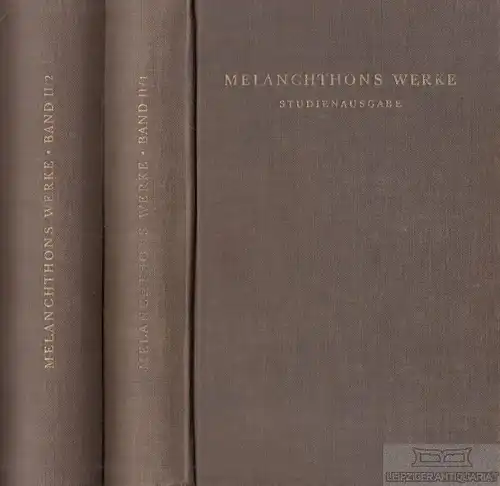 Buch: Melanchthons Werke II. Band, erster und zweiter Teil, Melanchthon, Philipp