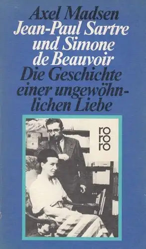Buch: Jean-Paul Sartre und Simone de Beauvoir, Madsen, Axel. Rororo, 1988