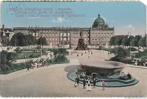 AK Berlin. Königl. Schloß. Lustgarten. ca. 1913, Postkarte. Ca. 1913