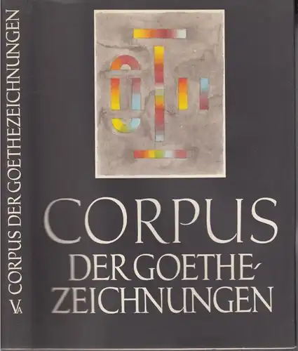 Buch: Corpus der Goethezeichnungen, Matthaei, Ruprecht. 1963, gebraucht, gut