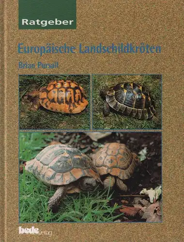 Buch: Europäische Landschildkröten, Pursall, Brian, 1998, bede-Verlag