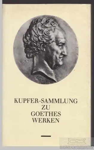 Buch: Kupfer-Sammlung zu Goethes Werken 1827 - 1834, Henning, Hans. 1982