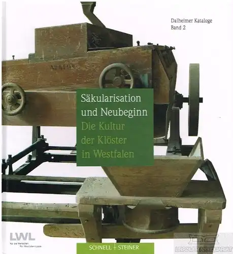 Buch: Säkularisation und Neubeginn, Wemhoff, Matthias. Dalheimer Kataloge, 2007