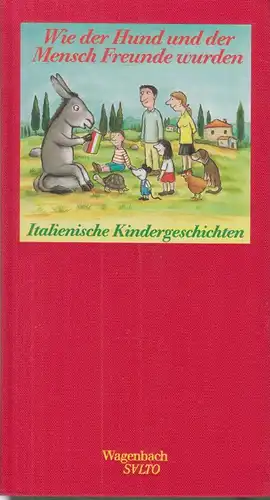 Buch: Wie der Hund und der Mensch Freunde wurden, Wagenbach, Klaus (Hrsg.), 1999