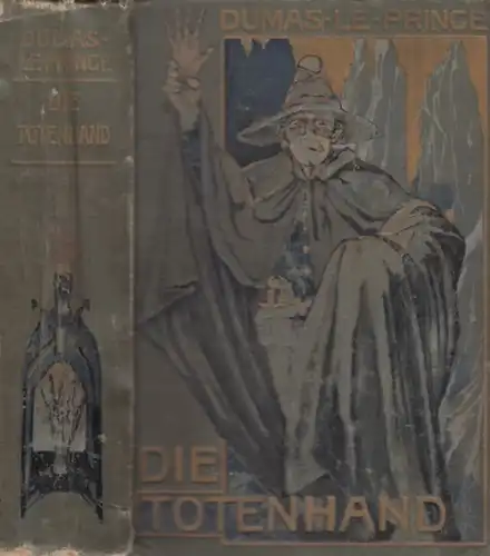 Buch: Die Totenhand, Dumas, Alexandre. Ca. 1910, A. Weichert Verlag