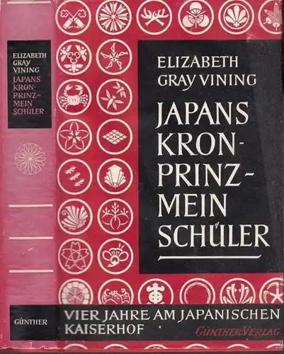 Buch: Japans Kronprinz - mein Schüler, Gray Vining, Elizabeth. 1953
