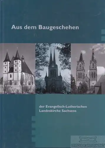 Buch: Aus dem Baugeschehen der Evangelisch-Lutherischen Landeskirche Sachsens