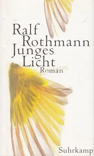 Buch: Junges Licht, Rothmann, Ralf. 2004, Suhrkamp Verlag, gebraucht, gut
