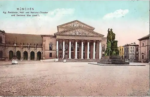 AK München. Kgl. Residenz,- Hof- und National Theater und Denkmal... Postkarte
