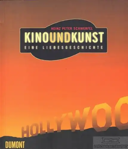 Buch: Kino und Kunst, Schwerfel, Heinz Peter. Literatur und Kunst, 2003