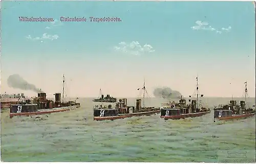 AK Wilhelmshaven. Einlaufende Torpedoboote. ca. 1913, Postkarte. Ca. 1913