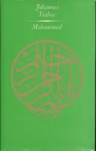 Buch: Mohammed, Tralow, Johannes. 1968, Verlag der Nation, Roman, gebraucht, gut