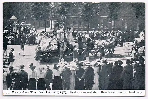 AK 12. Deutsches Turnfest Leipzig 1913, Festwagen. Postkarte, gebraucht, gut