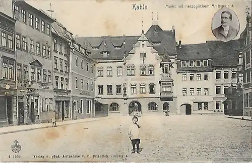 AK Kahla. Markt mit herzoglichem Amtsgericht. ca. 1905, Postkarte. Ca. 1905