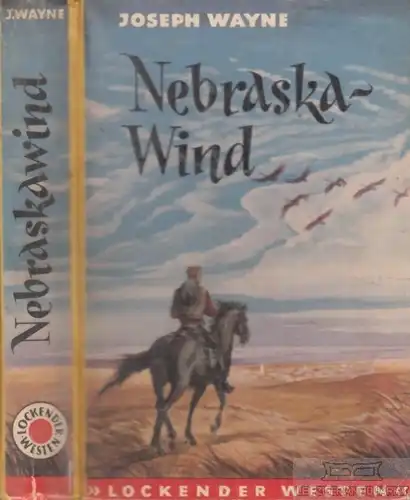 Buch: Nabraskawind, Wayne, Joseph. Lockender Westen, ca. 1950, AWA Verlag, Roman